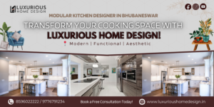 Read more about the article Modular Kitchen Designer in Bhubaneswar: Why Luxurious Home Design is the Best Choice