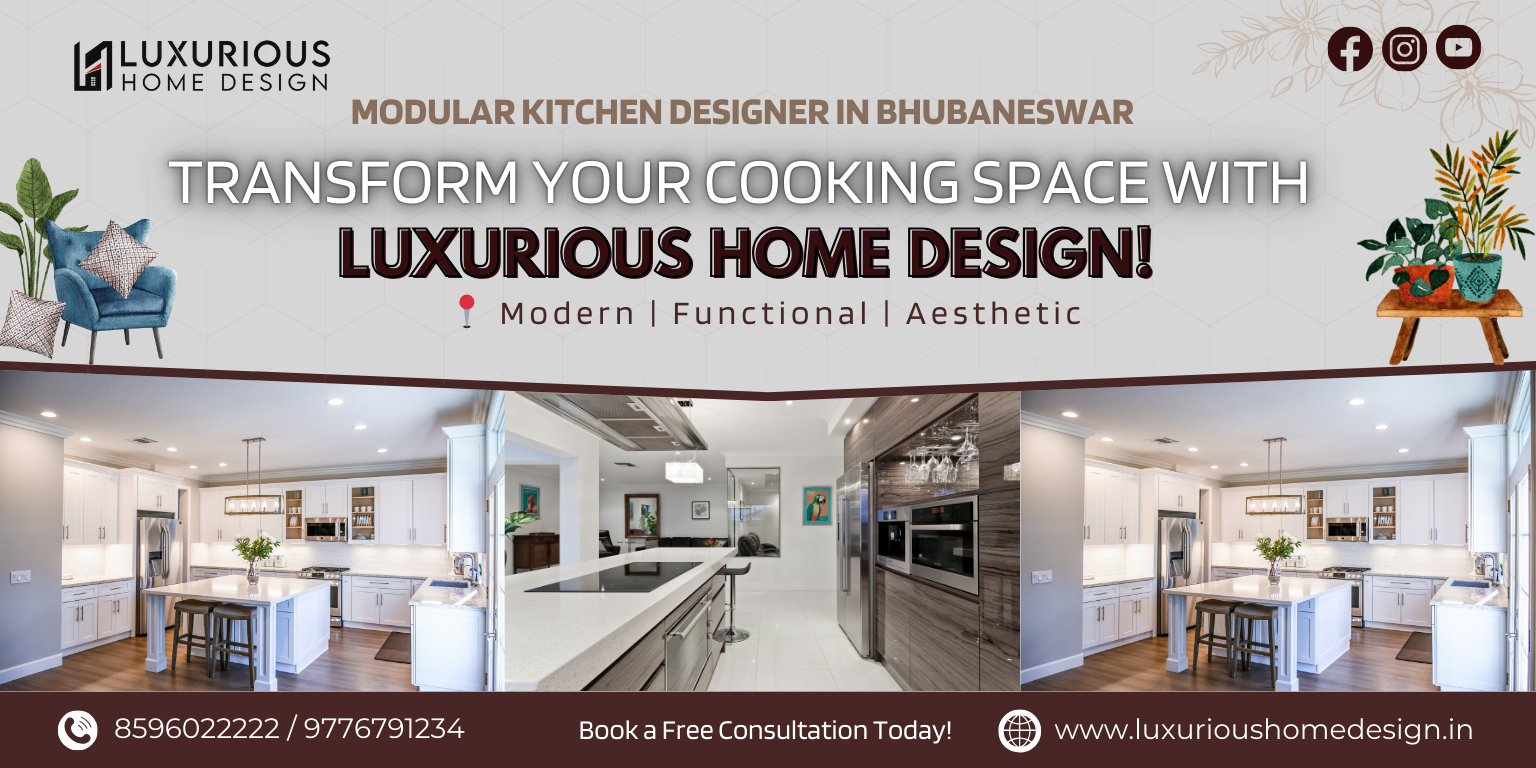 Read more about the article Modular Kitchen Designer in Bhubaneswar: Why Luxurious Home Design is the Best Choice